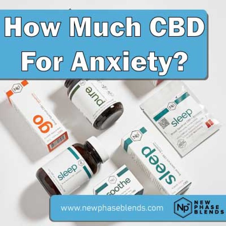 How Much CBD Oil for Anxiety is Needed?